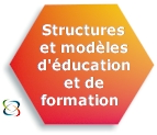 Structures et modles d'ducation et de formation